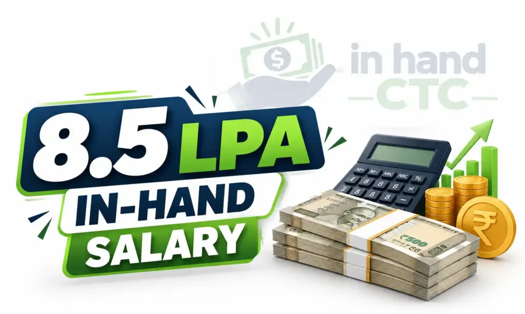 8.5 LPA in hand salary